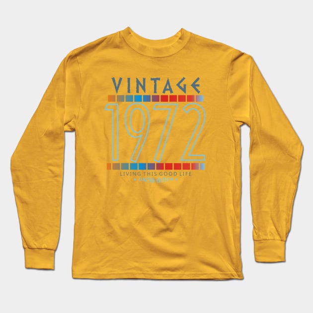 48th Birthday T-Shirt - Vintage 1972 Long Sleeve T-Shirt by Reshartinc